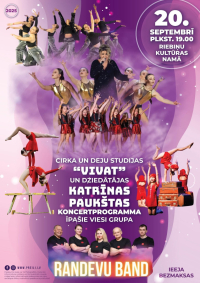 Cirka un deju studijas “Vivat”, dziedātājas Katrīnas Paukštas un pavadošās grupas “Randevu band” koncertprogramma