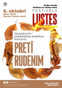 Sīļukalna kultūras nama amatiermākslas kolektīvu koncerts "Pretī rudenim"