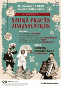 Koncerts "Saunā pracās Zīmyssvātkūs"