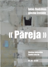 Intas Rudzātes gleznu izstāde "Pāreja"