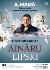 Aglonas Bazilikas kora skolas audzēkņu koncertuzvedums “Tavs karogs” un groziņballe ar Aināru Lipski