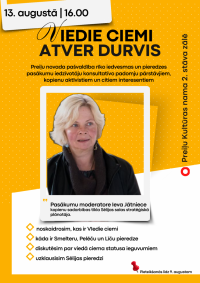 Viedie ciemi atver durvis