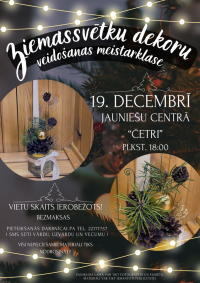 Ziemassvētku dekoru veidošanas meistarklase