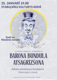 A. Bankas iestudējums “Barona Bundula atsogrīzšona”