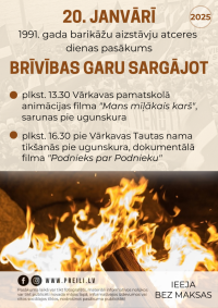 1991. gada barikāžu aizstāvju atceres dienai veltīts pasākums “Brīvības garu sargājot”