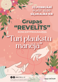 Grupas “Revelīts” koncertprogramma “Turi plaukstu manējā”