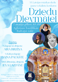 XX Latvijas mūzikas skolu Jauno vokālistu konkurss “Dziedu Dievmātei”