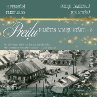 Atmiņu stāstu pēcpusdiena “Preiļu pilsētas atmiņu stāsti – 3”