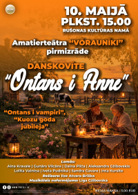 Amatierteātra “Voraunīki” pirmizrāde “Ontans i Anne” 