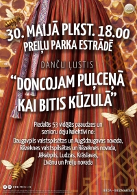 Deju lieluzvedums “Doncojam puļceņā kai bitis kūzulā”