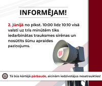 2. jūnijā visā Latvijā iedarbinās trauksmes sirēnas un nosūtīs šūnu apraides paziņojumu
