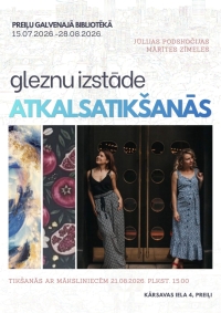 Gleznu izstāde "Atkalsatikšanās"