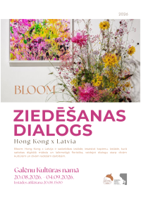 Ziedēšanas Dialogs (Bloom: Hong Kong x Latvia)