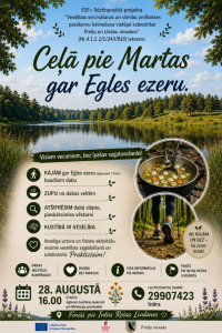 Pārgājiens "Ceļā pie Martas gar Egles ezeru"