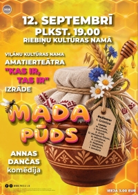Viļānu Kultūras nama amatierteātra “Kas ir, tas ir” izrāde - Annas Dančas komēdija “Mada pūds”