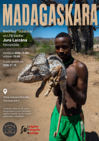 Biedrības "Stāstnīca" un LFB biedra Jura Laizāna fotoizstāde "Madagaskara"