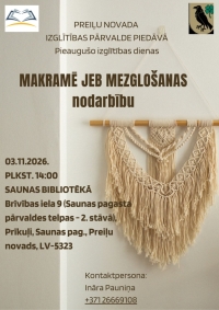 Pieaugušo izglītības dienas - programmas “Radošie darbi” moduļa nodarbība “Makramē jeb mezglošanas nodarbība”