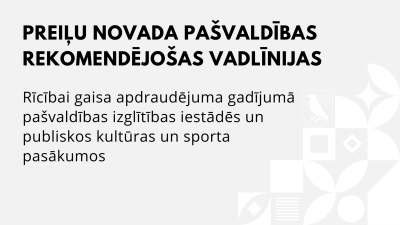 Preiļu novada pašvaldības rekomendējošas vadlīnijas rīcībai gaisa apdraudējuma gadījumā pašvaldības izglītības iestādēs un publiskos kultūras un sporta pasākumos