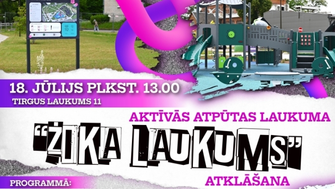 Aktīvās atpūtas laukuma “Žika laukums” svinīgā atklāšana
