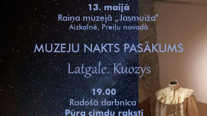 “Jasmuiža” aicina uz Muzeju nakti “Latgale. Kuozys”