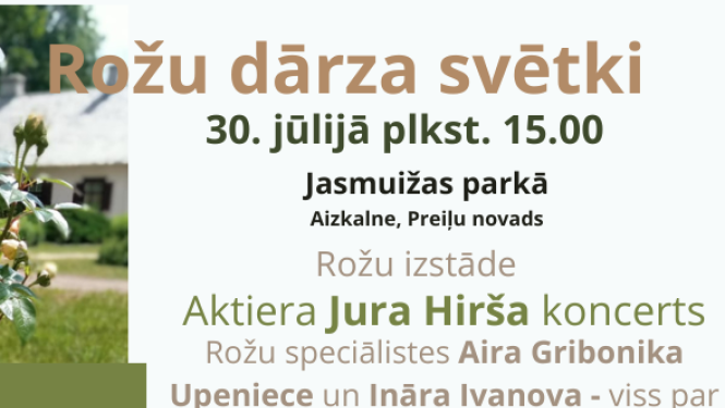 Rožu svētki Raiņa muzejā “Jasmuiža”