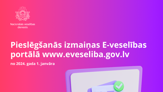 Stiprinot E-veselības drošību, no 1. janvāra plānotas pieslēgšanās izmaiņas