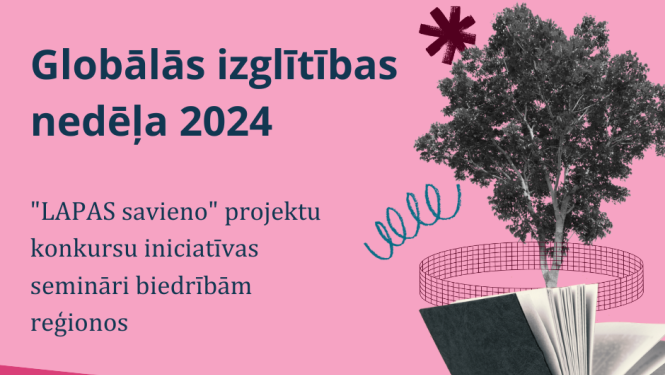 Globālās izglītības nedēļas seminārs par "LAPAS savieno" iniciatīvas projektu konkursu  