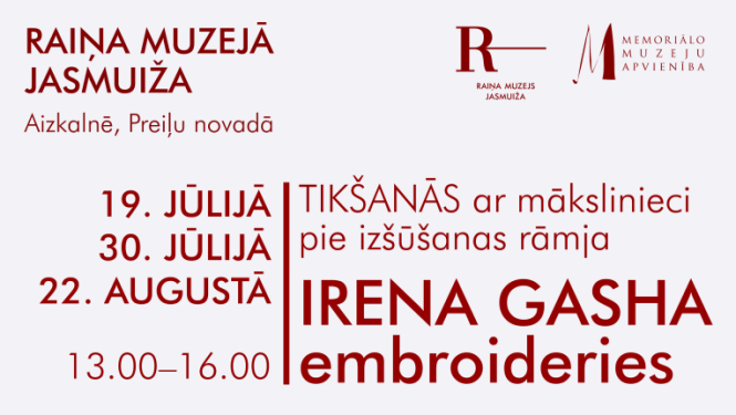 Raiņa muzejs “Jasmuiža” aicina uz tikšanos ar izšūšanas mākslinieci “Irena Gasha embroideries”