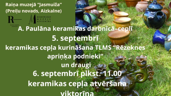 Raiņa muzejs “Jasmuiža” aicina uz ikgadējiem cepļa kurināšanas un atvēršanas svētkiem
