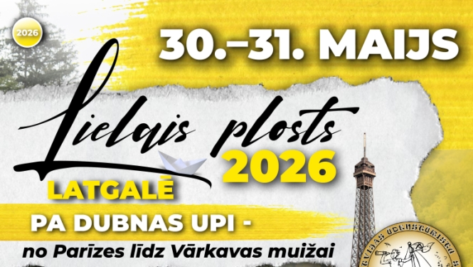 Aicinām piedalīties Vislatvijas ūdenstūrisma saietā “Lielais plosts 2026”