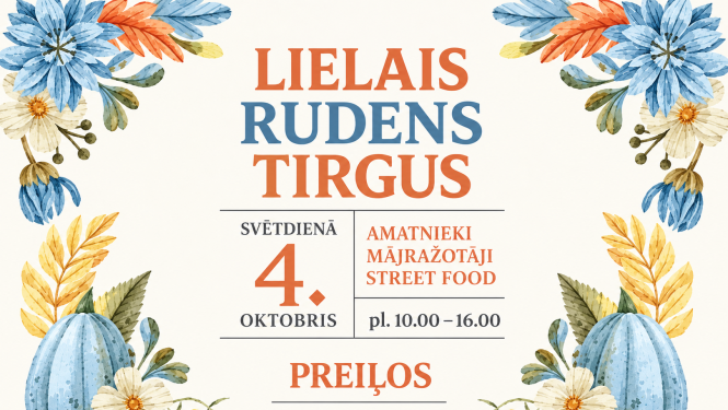 Pieteikšanās Lielajam rudens tirgum Preiļos