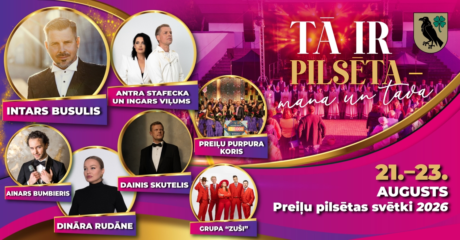 Preiļu pilsētas svētki "Preiļi - tā ir pilsēta mana un tava"