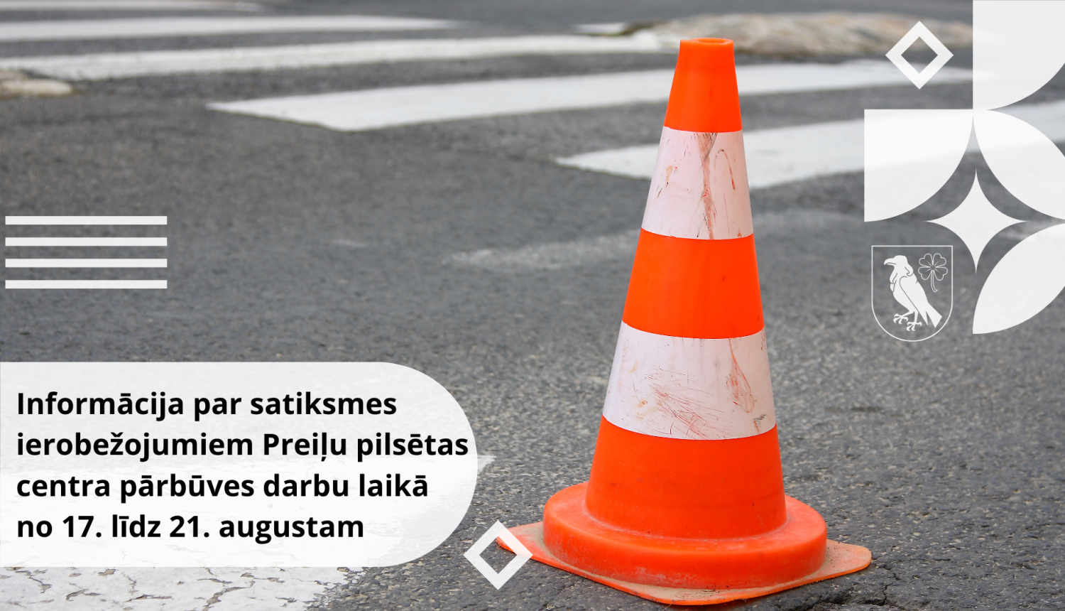 Informācija par satiksmes ierobežojumiem Preiļu pilsētas centra pārbūves darbu laikā no 17. līdz 21. augustam