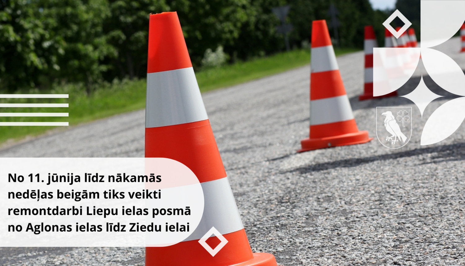 No 11. jūnija līdz nākamās nedēļas beigām tiks veikti remontdarbi Liepu ielas posmā no Aglonas ielas līdz Ziedu ielai