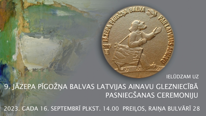 “9. Jāzepa Pīgožņa balva Latvijas ainavu glezniecībā” galvenās balvas pasniegšanas ceremonija