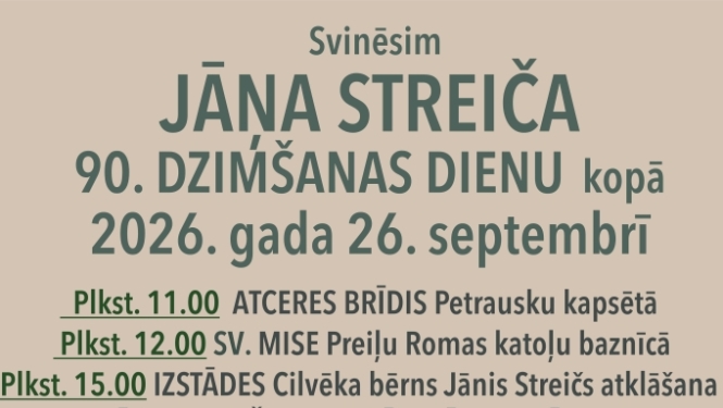 Svinēsim Jāņa Streiča 90. dzimšanas dienu kopā!