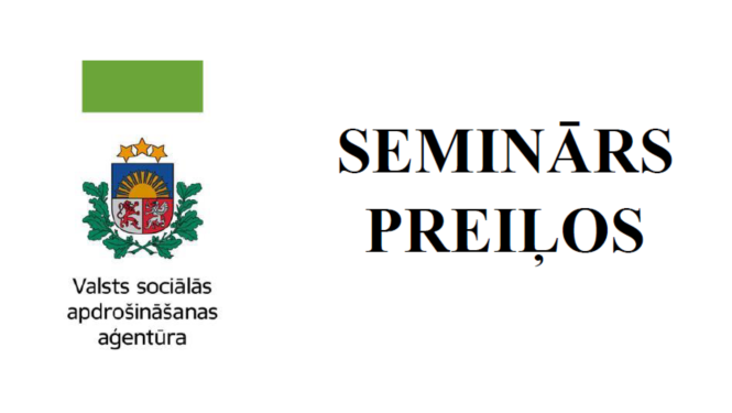 Informatīvs seminārs "Aktualitātes Valsts sociālās apdrošināšanas aģentūrā"