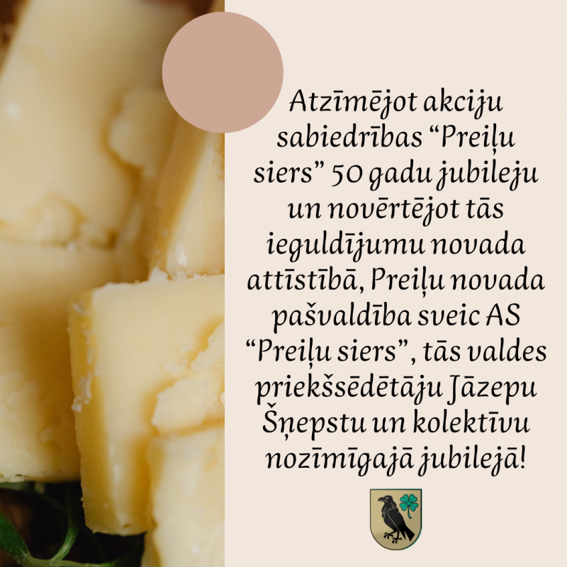 Atzīmējot akciju sabiedrības “Preiļu siers” 50 gadu jubileja
