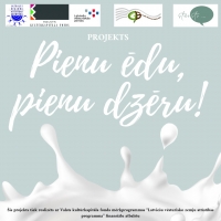 Projekts "Pienu ēdu, pienu dzēru"