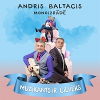 Andris Baltacis monoizrādē "Muzikants ir cilvēks"