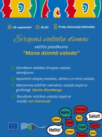 Eiropas valodu dienai veltīts pasākums "Mana dzimtā valoda"