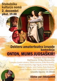Teātra izrāde "Onton, mums juosašķir!"