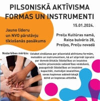 Jauno līderu un NVO sektora pārstāvju tīklošanās pasākums Latgalē “Pilsoniskā aktīvisma formas un instrumenti”