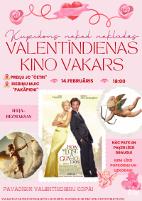 Valentīndienas kino vakars “Kupidons nekad nekļūdās”