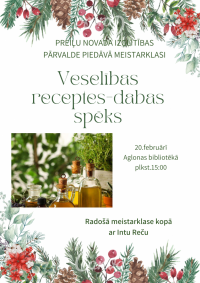 Meistarklase “Veselības receptes-dabas spēks”