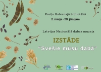 Latvijas Nacionālā dabas muzeja izstāde "Svešie mūsu dabā"