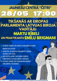 Jauniešu tikšanās ar Eiropas Parlamenta biroja Latvijā vadītāju Martu Rībeli un praktikantu Emīlu Brigmani