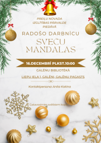 Preiļu novada Izglītības pārvalde piedāvā radošo meistarklasi “Ziemassvētku dekori”