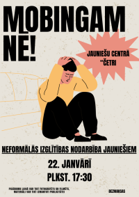 Neformālās izglītības nodarbība jauniešiem "Mobingam nē!"