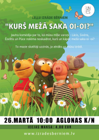 Radošā apvienība "TEĀTRIS UN ES" aicina uz leļļu detektīvu bērniem "KURŠ MEŽĀ SAKA Oi-Oi?"